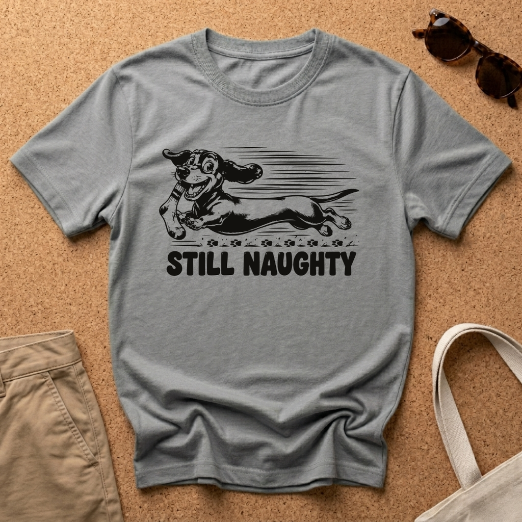 Still Naughty T-Shirt