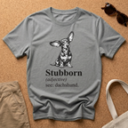Stubborn Ears T-Shirt