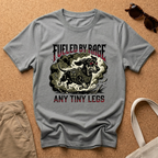 Fueled By Rage Any Tiny Legs T-Shirt