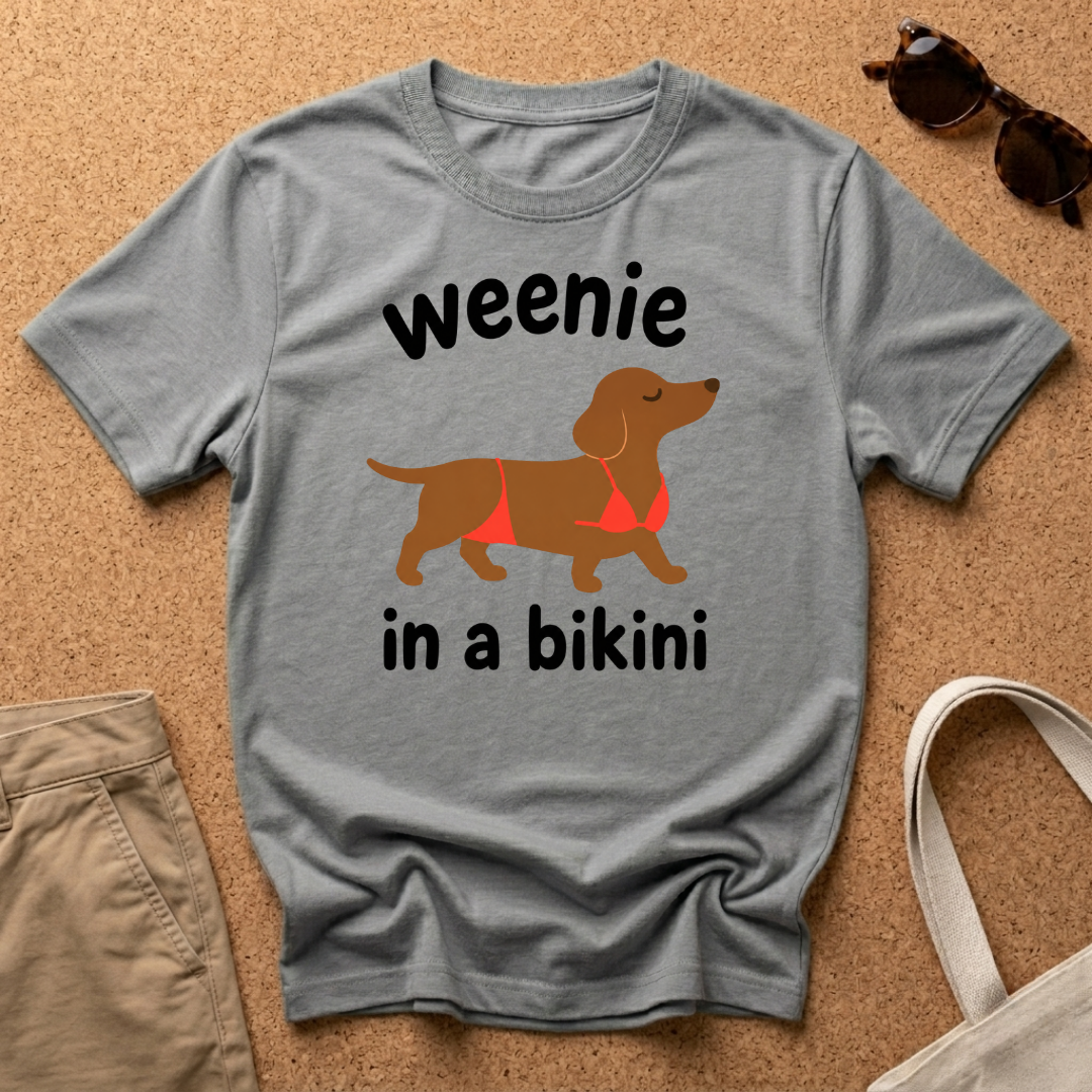 Weenie in a bikini T-Shirt