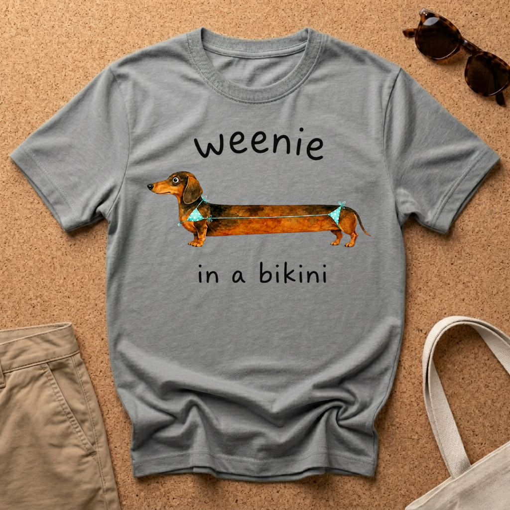 Weenie in a Bikini T-Shirt
