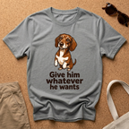 Whatever He Wants T-Shirt