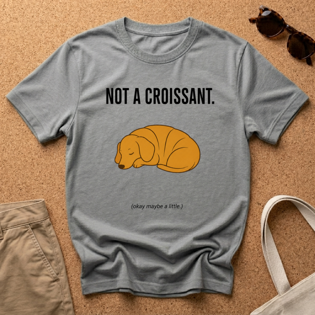 Not Croissant T-Shirt