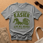 Looked Easier T-Shirt