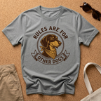 Rules Other Dogs T-Shirt