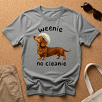 Weenie No Cleanie T-Shirt