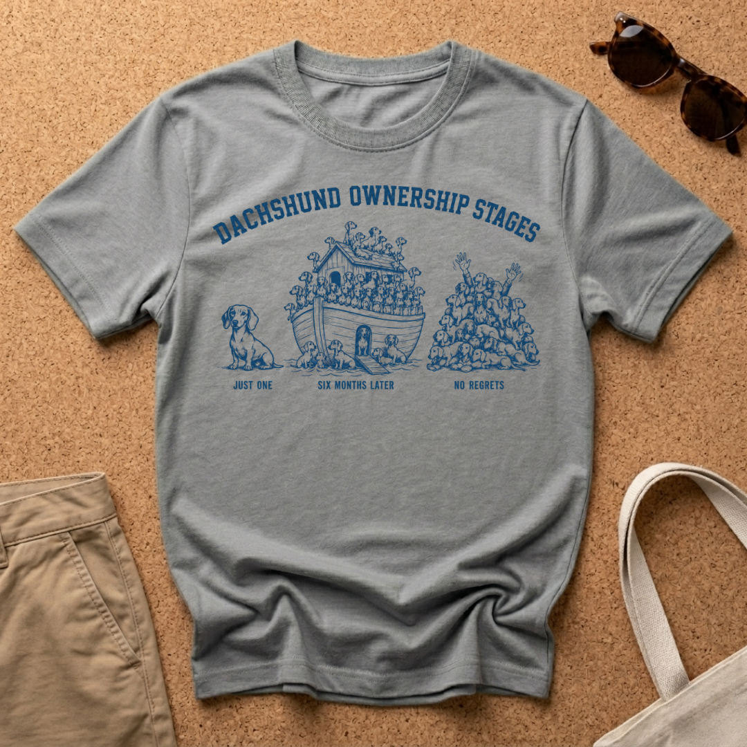Dachshund Ownership Stages T-Shirt