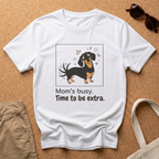 Time To Be Extra T-Shirt