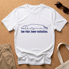 Low Rider Motivation T-Shirt