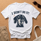 I Didn't Do It T-Shirt
