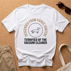 Terrified of the Vacuum Cleaner T-Shirt