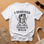 I Survived Today's Walk T-Shirt