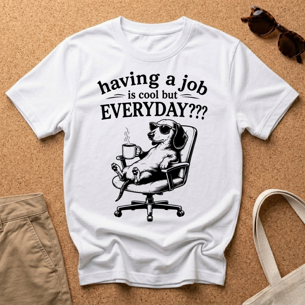 Everyday? T-Shirt