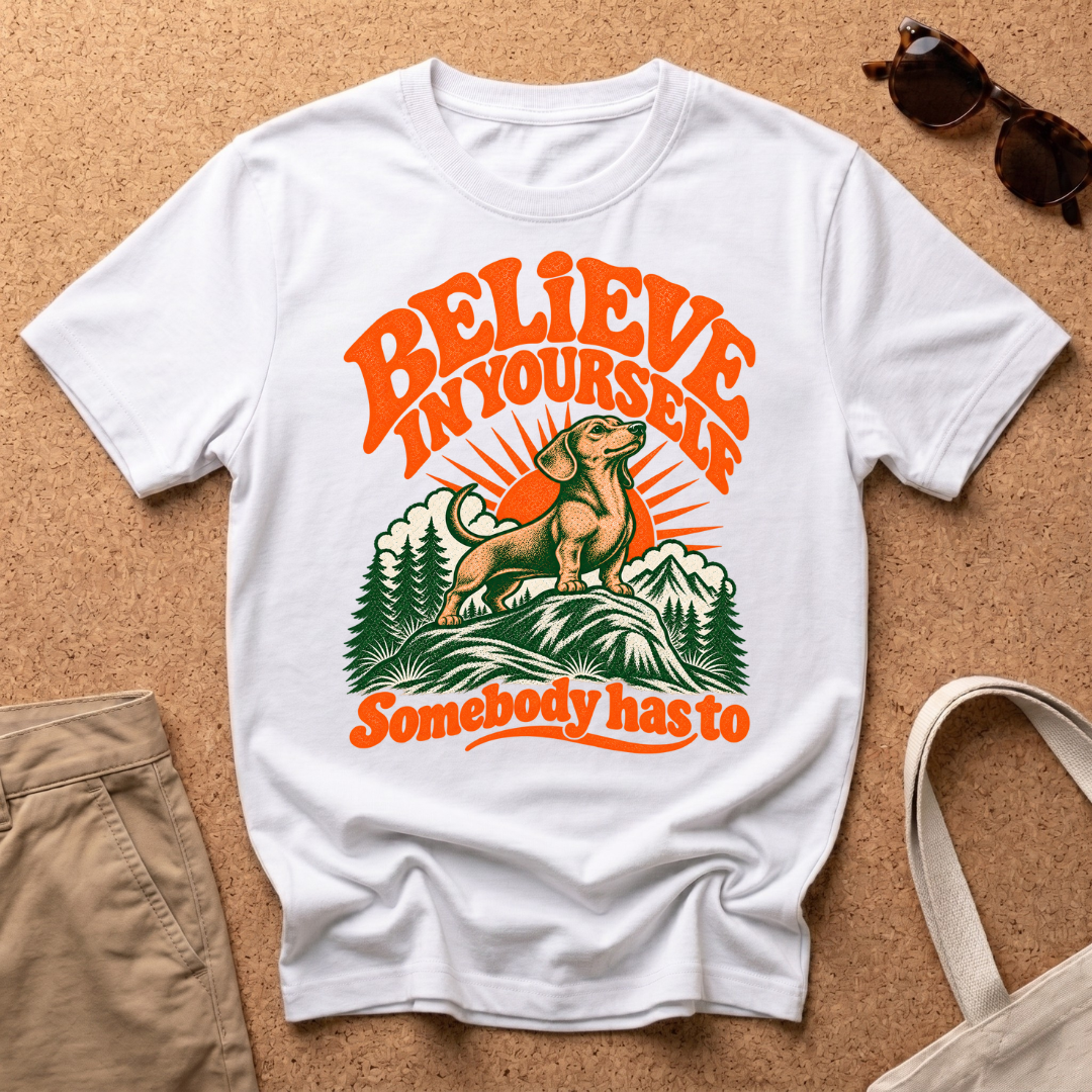 Believe In You T-Shirt