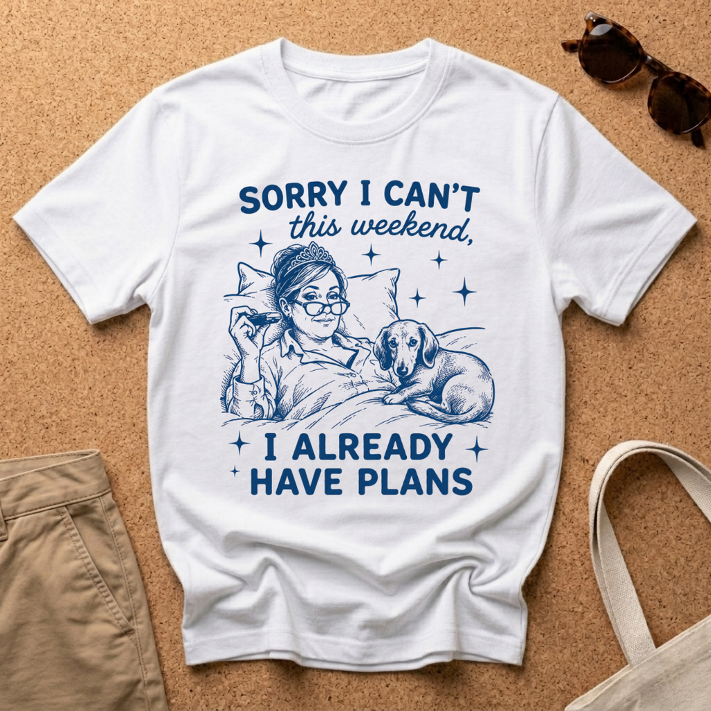 Already Have Plans T-Shirt