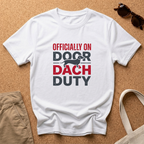 Officially On Door Dach Duty T-Shirt