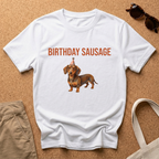 Birthday Sausage! T-Shirt