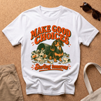 Good Choices T-Shirt