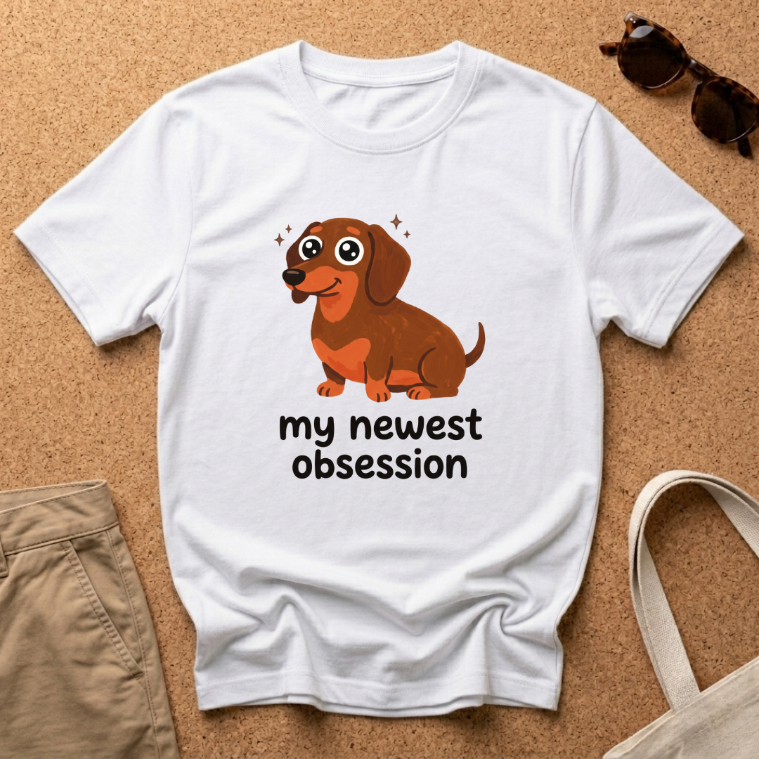 My Newest Obsession T-Shirt