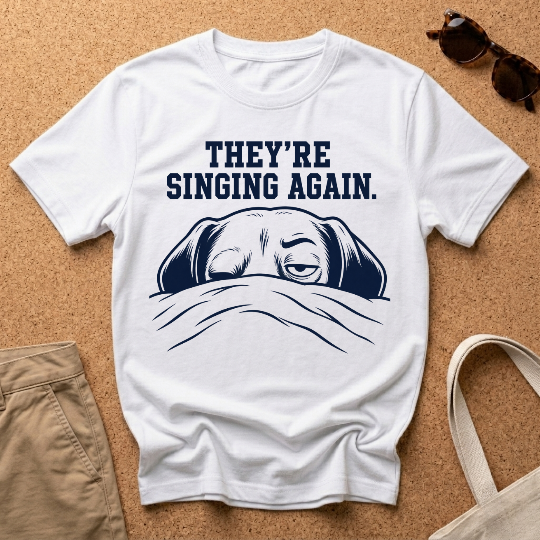 They're Singing Again T-Shirt