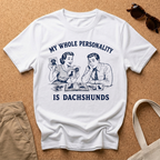 Dachshund Personality T-Shirt