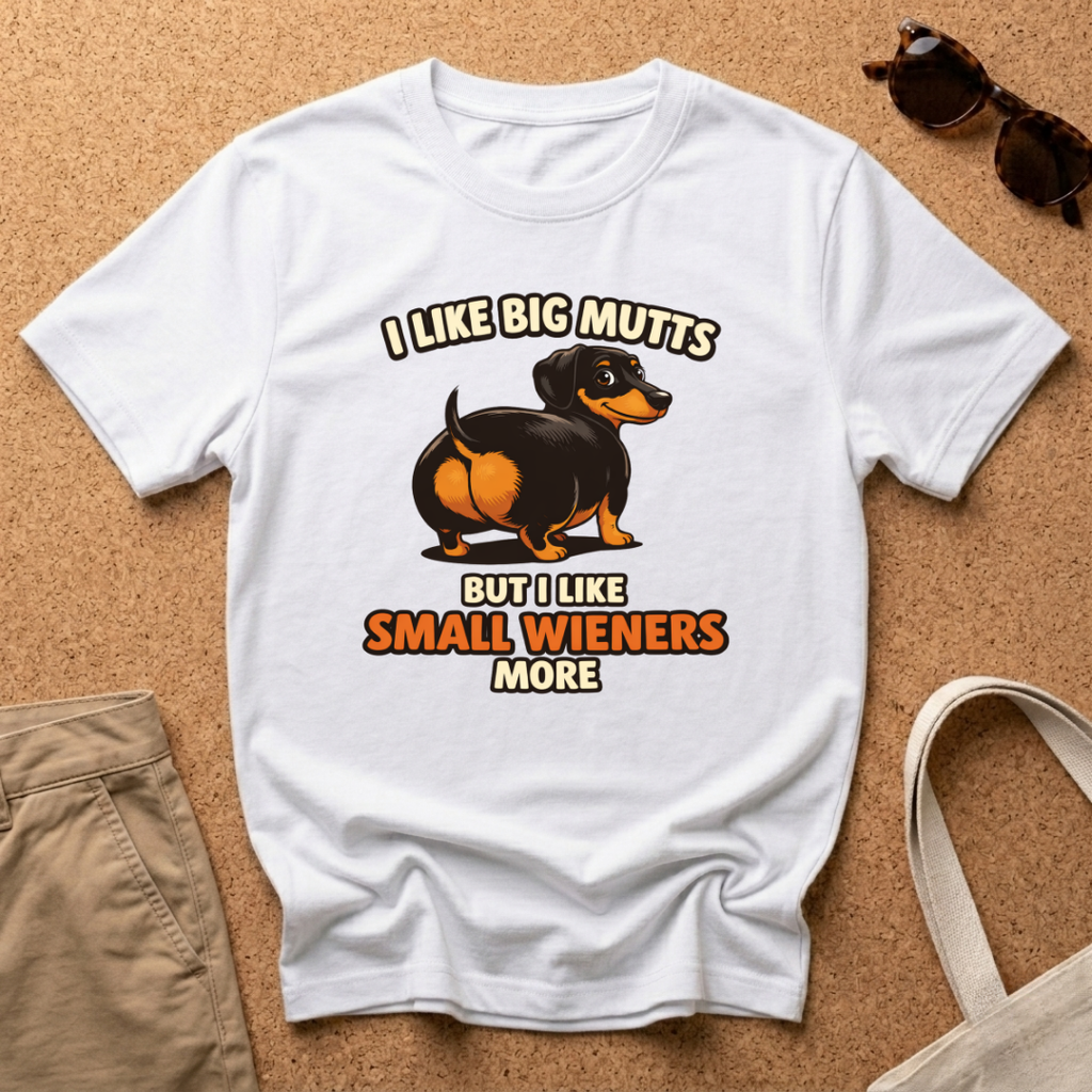 I Like Small Wieners T-Shirt