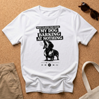 Most Played This Year: My Dog Barking At Nothing T-Shirt
