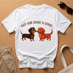 Got Our Doxie T-Shirt