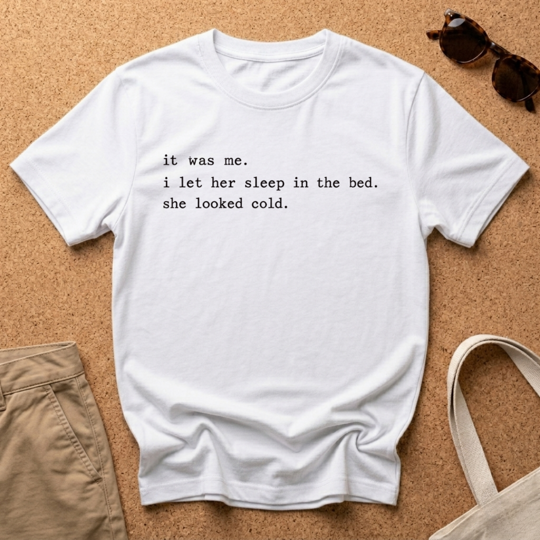 It Was Me T-Shirt