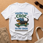 You're the Croc to my Dox Male Dachshund T-Shirt