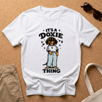 It's a Doxie Thing T-Shirt