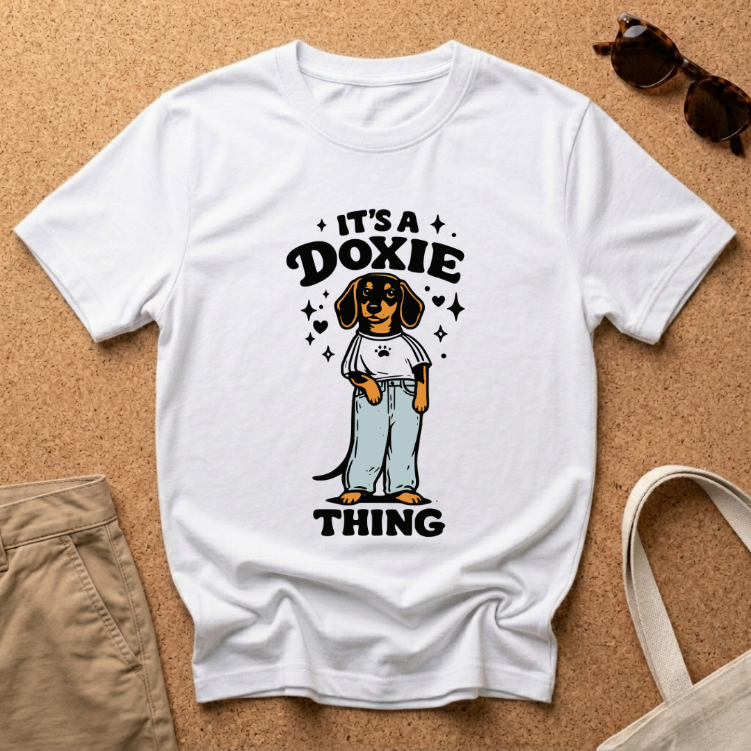 It's a Doxie Thing T-Shirt