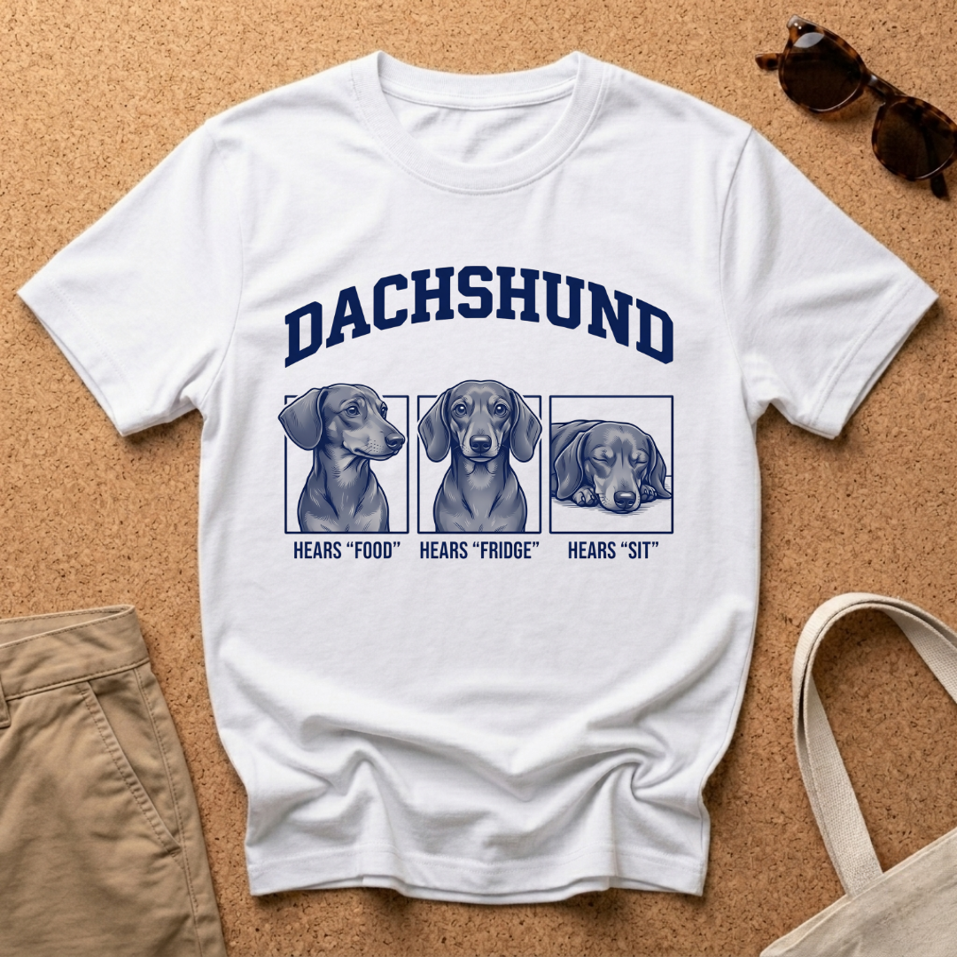 Dachshund Hears T-Shirt