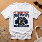 Being Monitored T-Shirt
