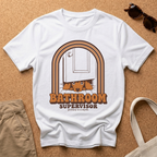 Bathroom Supervisor T-Shirt