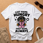 Always Hungry T-Shirt