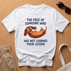 Learned Their Lesson T-Shirt