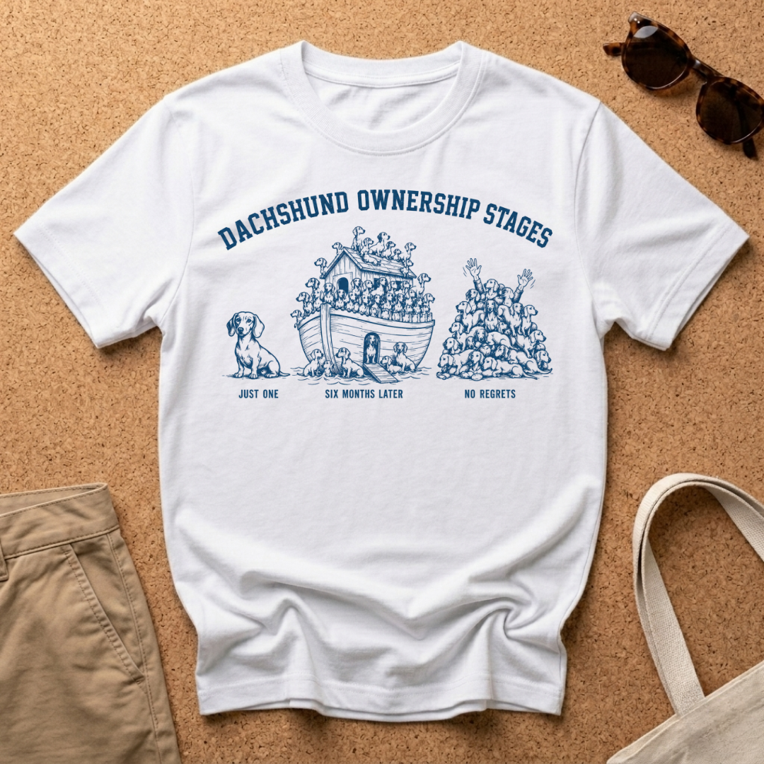 Dachshund Ownership Stages T-Shirt