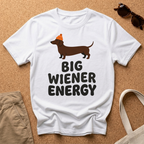 Big Wiener Energy T-Shirt