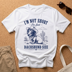 I'm Not Short T-Shirt