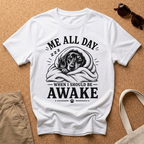 Me All Day T-Shirt