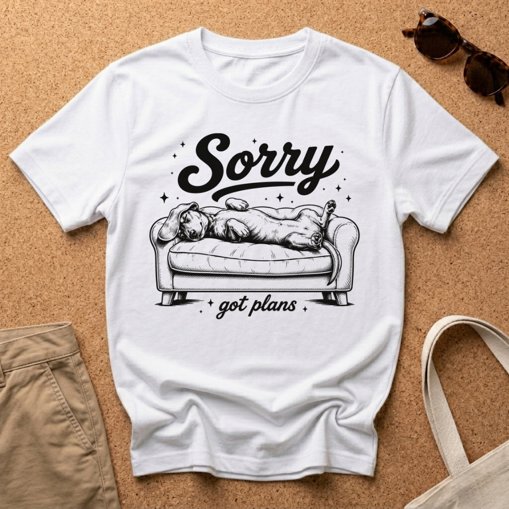 Sorry Got Plans T-Shirt