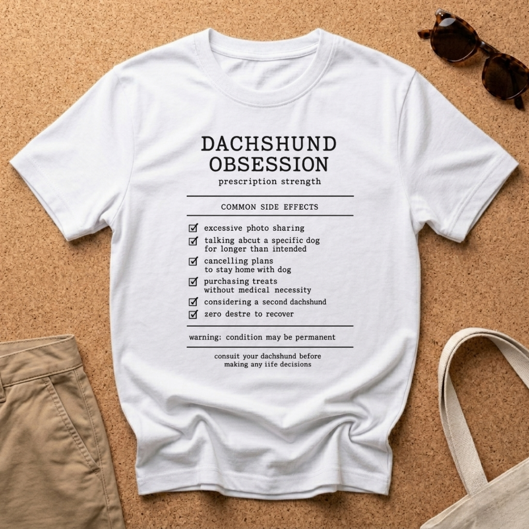 Dachshund Obsession T-Shirt